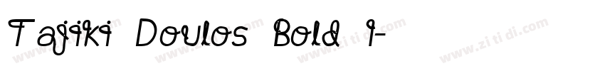Tajiki Doulos Bold I字体转换